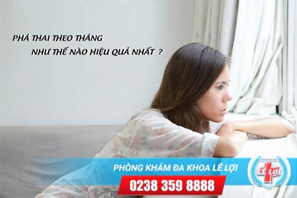 Như Thế Nào Là Phá Thai Theo Tháng Tuổi An Toàn?