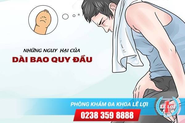 NHỮNG NGUY HẠI CỦA DÀI BAO QUY ĐẦU