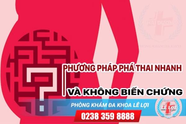 Phương pháp phá thai nhanh và không biến chứng