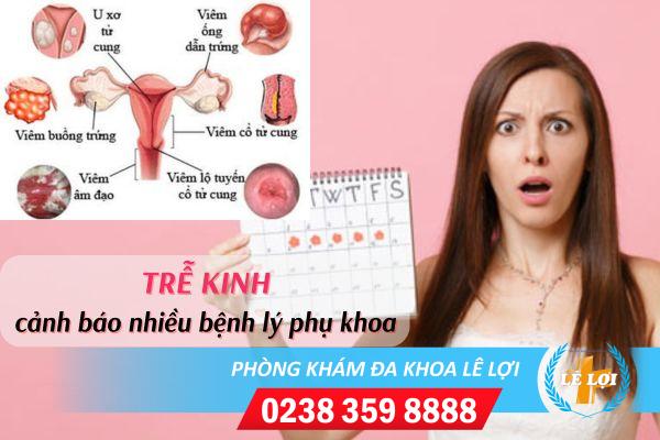 Trễ kinh là triệu chứng của bệnh gì?