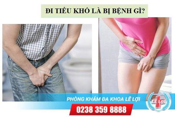 Đi tiểu khó là triệu chứng của bệnh gì?