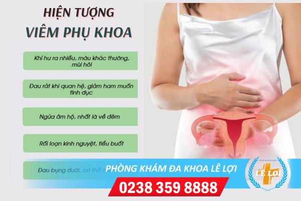 Hiện tượng bị viêm phụ khoa nữ giới cần nhận biết sớm