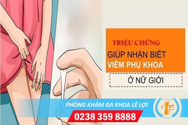 Triệu Chứng Của Bệnh Viêm Phụ Khoa