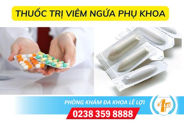 Viêm ngứa phụ khoa dùng thuốc gì?