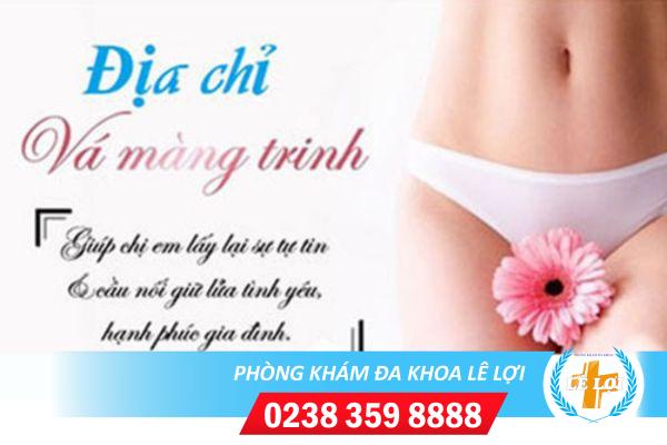 Địa chỉ vá màng trinh thẩm mỹ tại Nghệ An