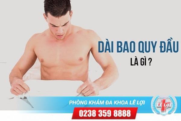 Bạn có biết dài bao quy đầu và nam giới có nên cắt bao quy đầu bị dài không?