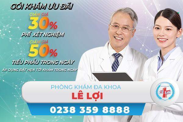 Tri ân khách hàng- giảm 50% phí xét nghiệm, tiểu phẫu tại Phòng khám đa khoa Lê Lợi Tp. Vinh Nghệ An.