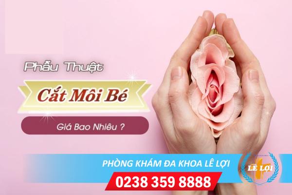 Chi phí cắt môi bé bao nhiêu tiền?