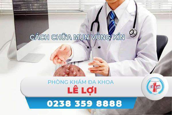 Cách chữa mụn vùng kín hiệu quả an toàn