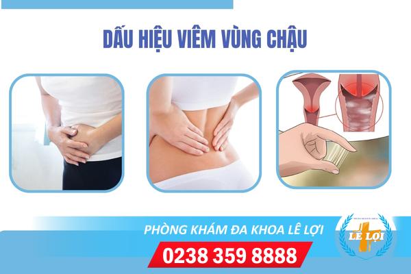 Dấu hiệu nhận biết viêm vùng chậu