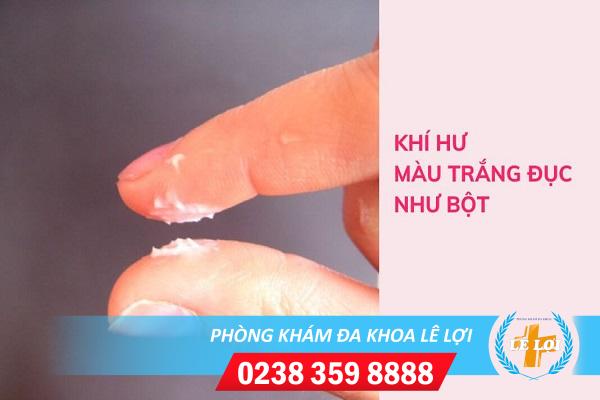 Khí hư huyết trắng dạng bột là bị bệnh gì?