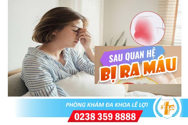 Tại sao chảy máu âm đạo sau khi quan hệ?