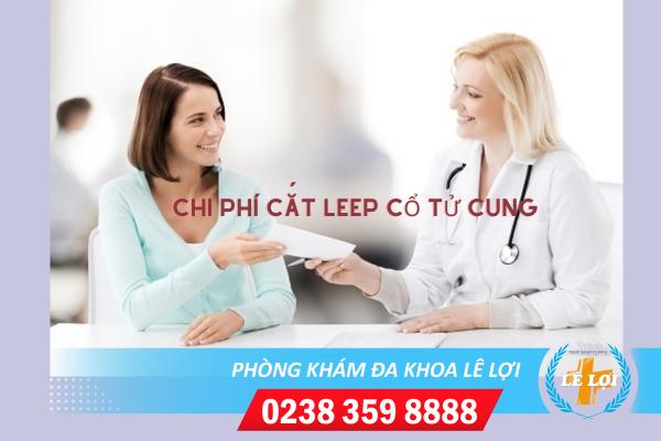 Chi phí cắt leep cổ tử cung giá bao nhiêu?